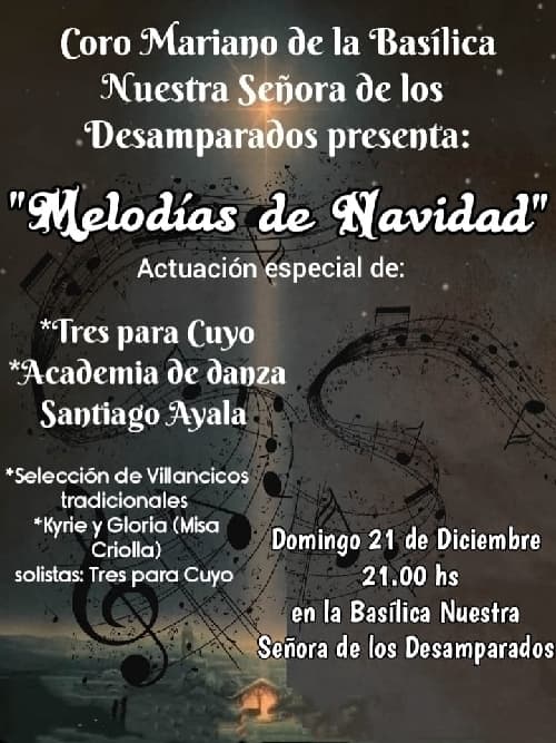 Coro Mariano de la Basilica Nuestra Señora de los Desamparados presenta: "Melodias de Navidad"