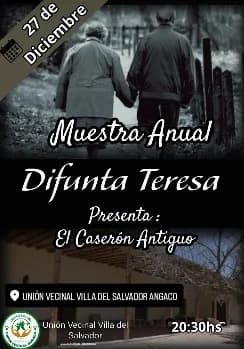 Muestra Anual Difunta Teresa presenta: "El Caseron Antiguo"