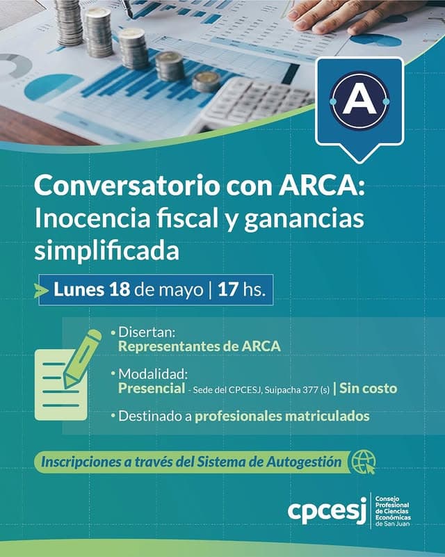 Conversatorio con Arca: Inocencia Fiscal & Ganancias Simplificada