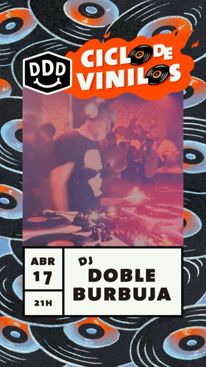 Ciclo de Vinilos - Doble Burbuja Dj Set