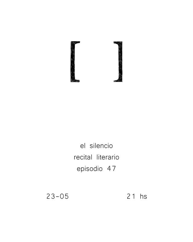 El Silencio Recital Literario - Episodio 47