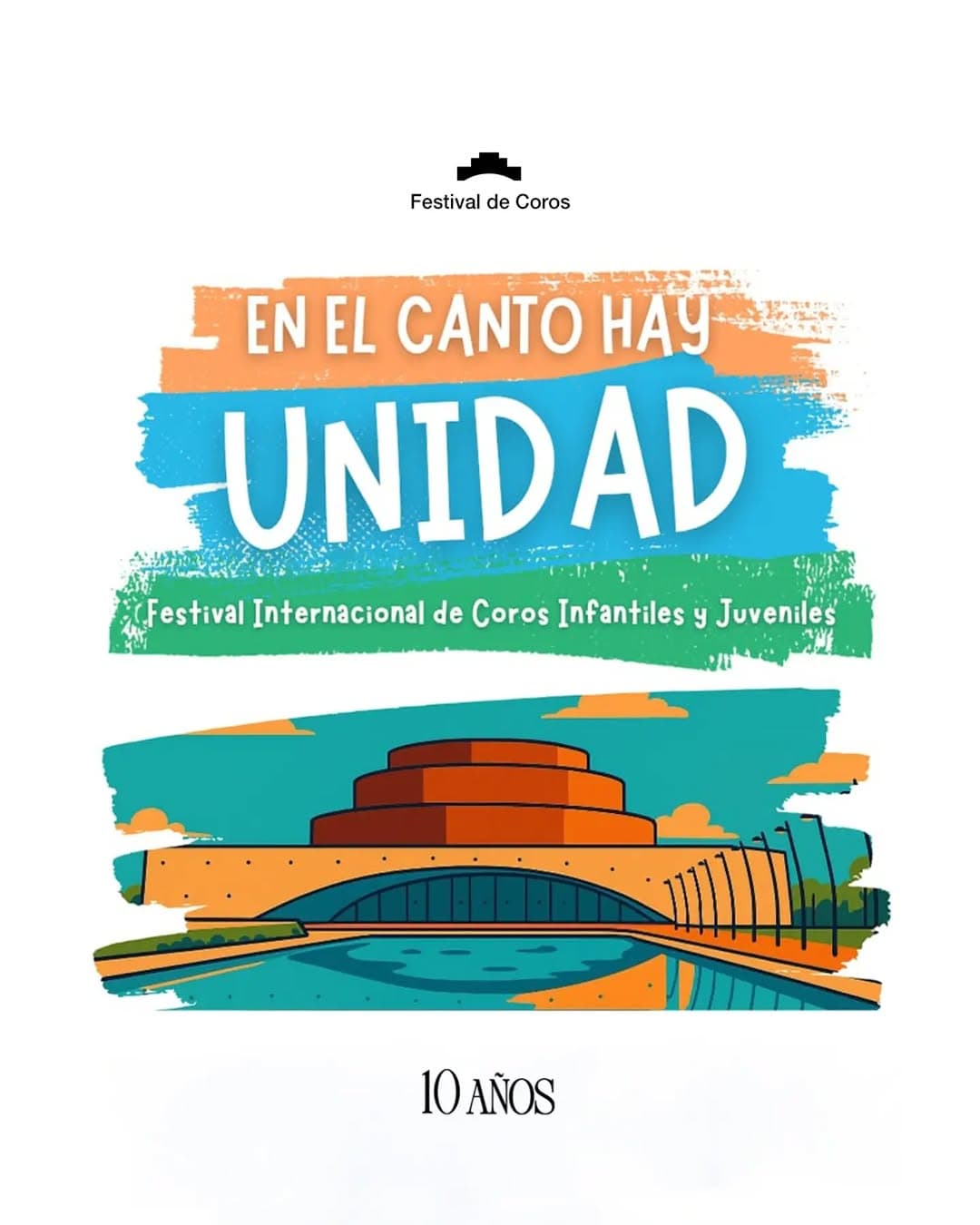 En El Canto Hay Unidad - Festival Internacional de Coros Infantiles & Juveniles