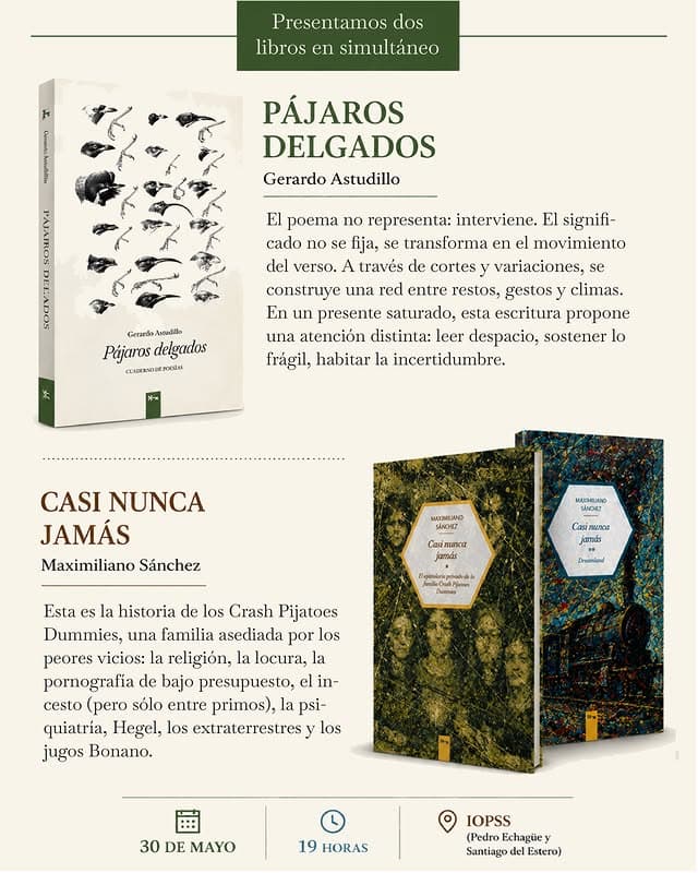 Presentacion de Dos Libros: "Pajaros Delgados" & "Casi Nunca Jamas"