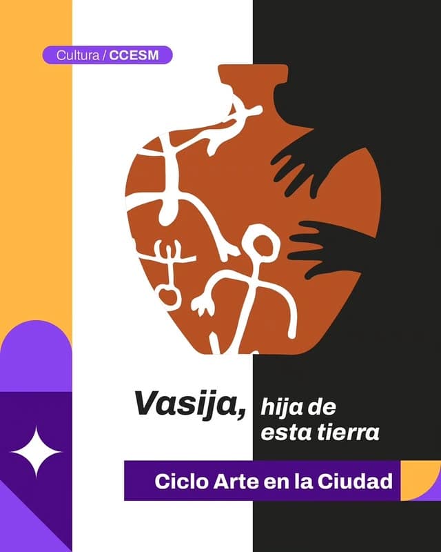 Ciclo de Arte en la Ciudad - Vasija, Hija de esta Tierra