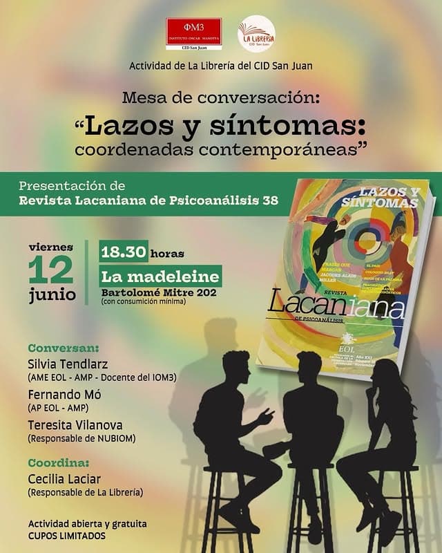 Mesa de Conversacion: “Lazos y Sintomas: Coordenadas Contemporaneas” — Conferencias