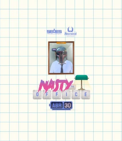 Nasty The Office - Seres x Ancestral