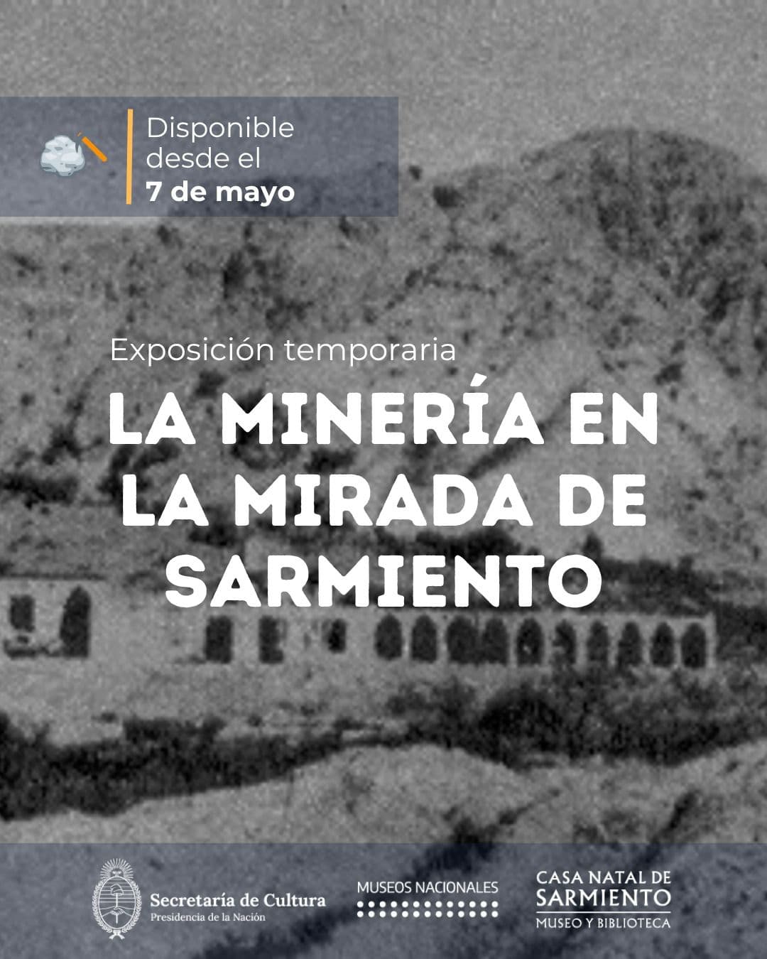 Exposicion Temporaria - La Mineria en la Mirada de Sarmiento