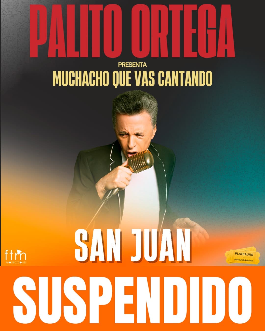 Suspendido > Palito Ortega presenta: "Muchacho Que Vas Cantando"