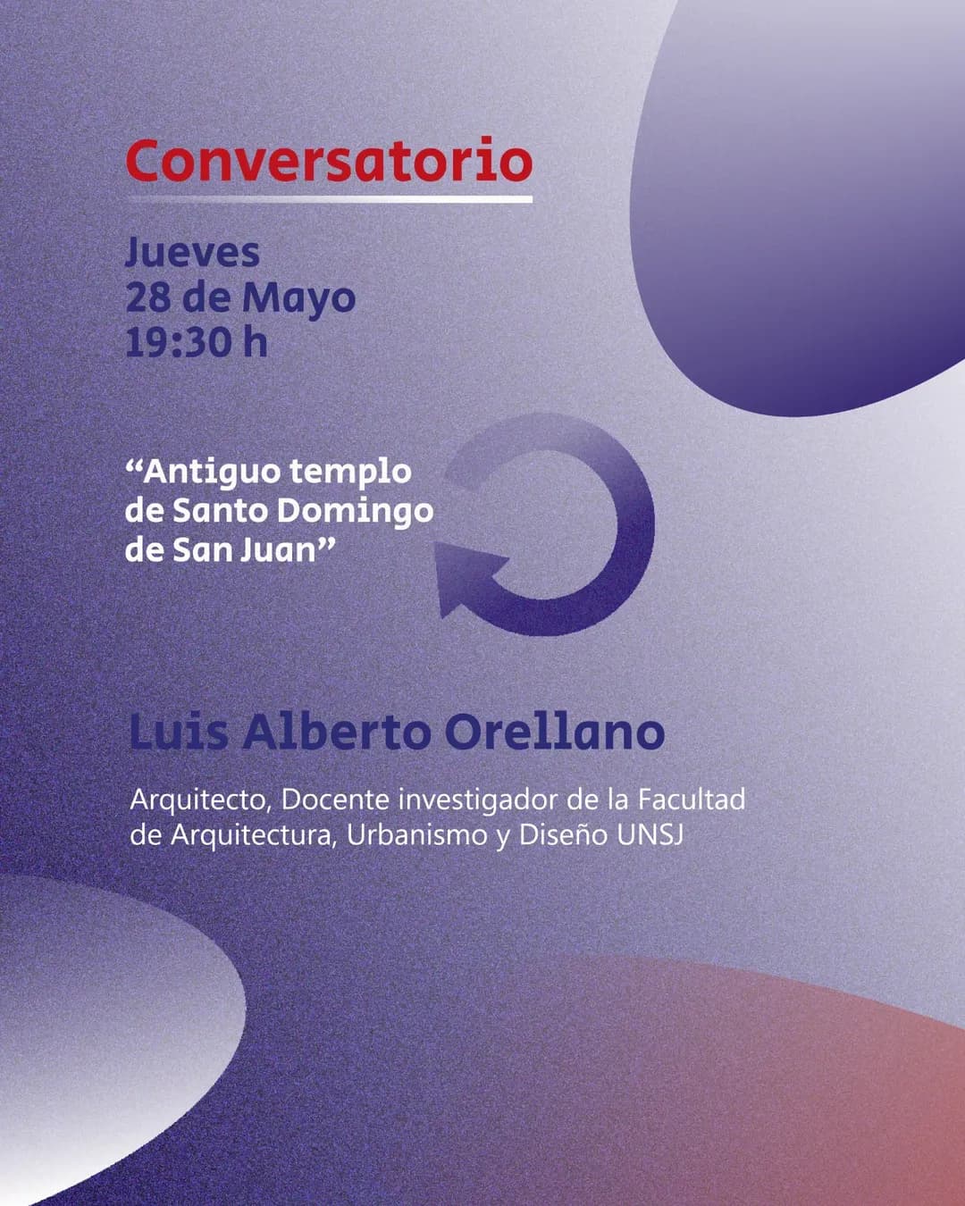 Conferencias en San Juan: Conversatorio: "Antiguo Templo de Santo Domingo de San Juan"