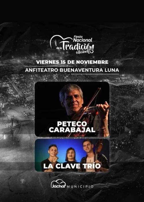 Fiesta Nacional de la Tradicion Edicion 63: Peteco Carabajal & La Clave Trio
