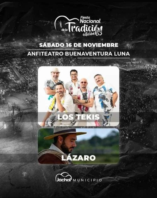 Fiesta Nacional de la Tradicion Edicion 63: Los Tekis & Lazaro
