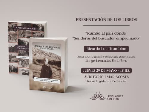 Presentación de libros: "Rumbo al país donde" y "Senderos del buscador empecinado"