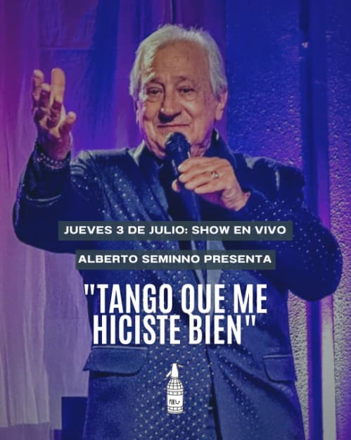 Suspendido > Alberto Seminno Presenta: " Tango Que Me Hiciste Bien"