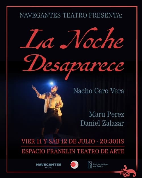 Navegantes Teatro presenta: "La Noche Desaparece"