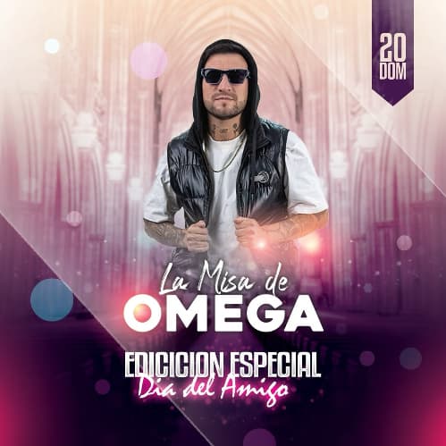 La Misa de Omega - Especial Dia del Amigo