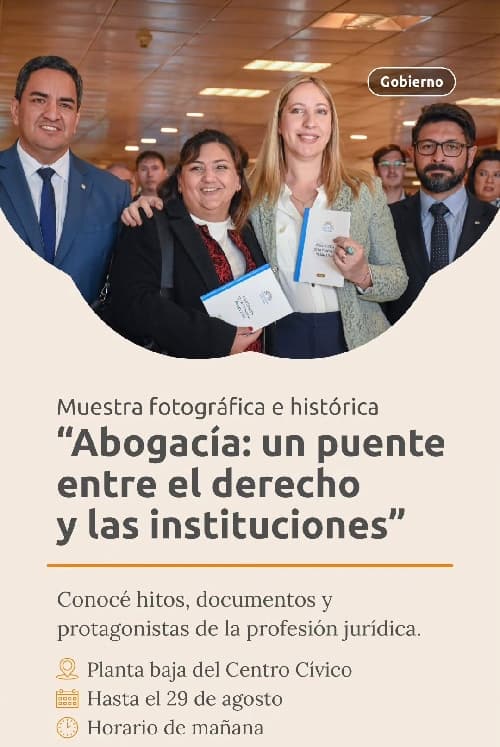 Muestra Fotografica e Historica: "Abogacia, un Puente entre el Derecho y las Instituciones"