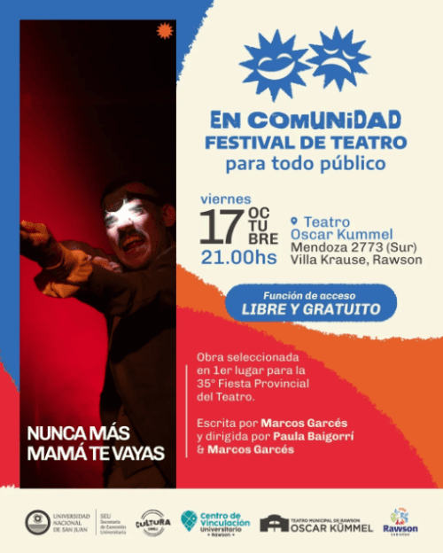 En Comunidad Festival de Teatro: "Nunca mas Mama te Vayas"
