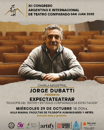 Charla Magistral con Jorge Dubatti presenta: Expectateatrar
