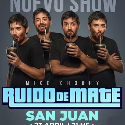 Teatro en San Juan: Mike Chouhy: "Ruido de Mate" en Sala Z el jue, 23 de abril