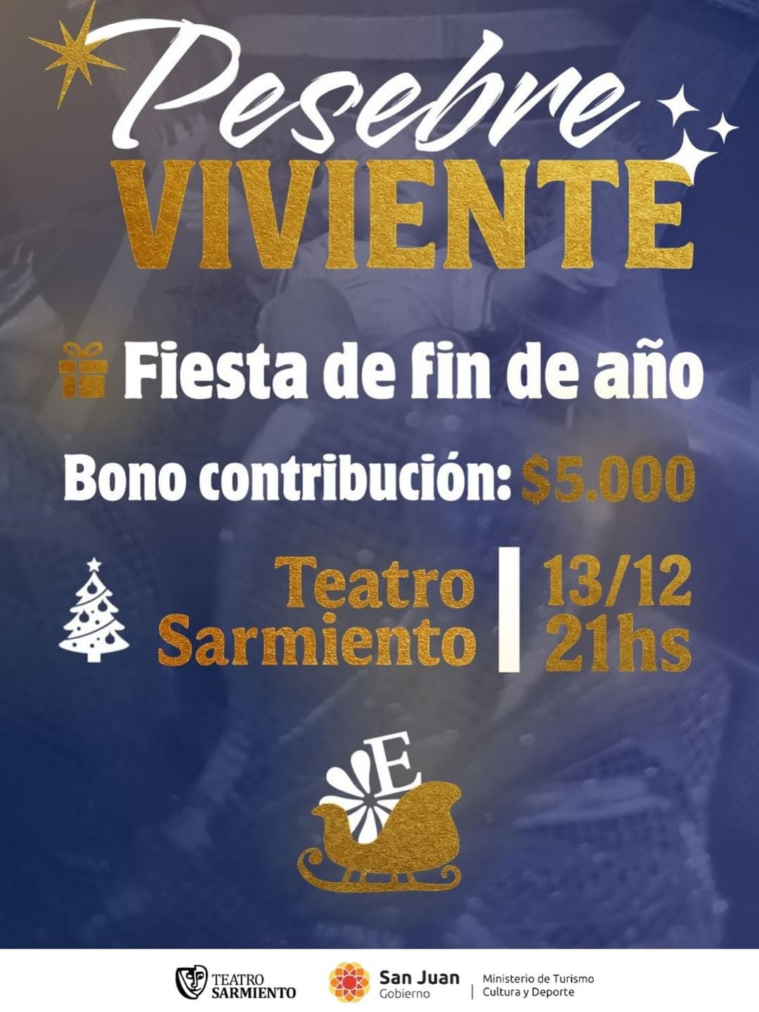 Teatro en San Juan: Pesebre Viviente - Fiesta de Fin de Año en Teatro Sarmiento el sáb, 13 de diciembre