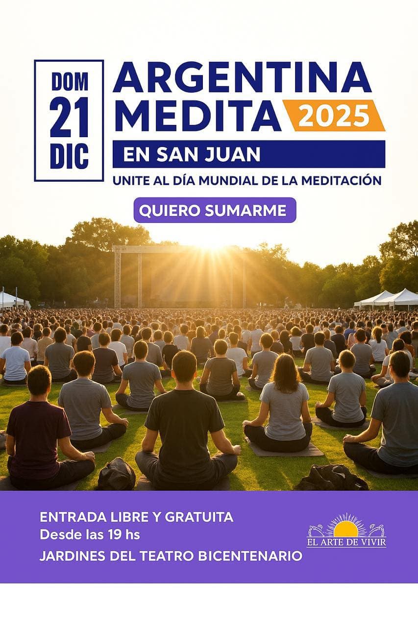 Conferencias en San Juan: Argentina Medita 2025 en Teatro del Bicentenario el dom, 21 de diciembre