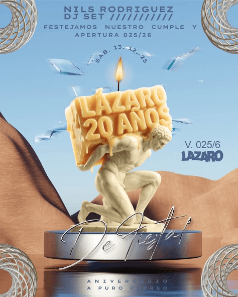 Fiestas en San Juan: Lazaro 20 Años en Lázaro Point el sáb, 13 de diciembre