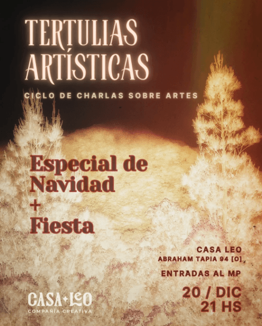 Conferencias en San Juan: Tertulias Artisticas - Ciclo de Charlas sobre Artes en Casa Leo Compañía Creativa el sáb, 20 de diciembre
