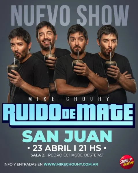 Mike Chouhy: "Ruido de Mate" - Evento en San Juan