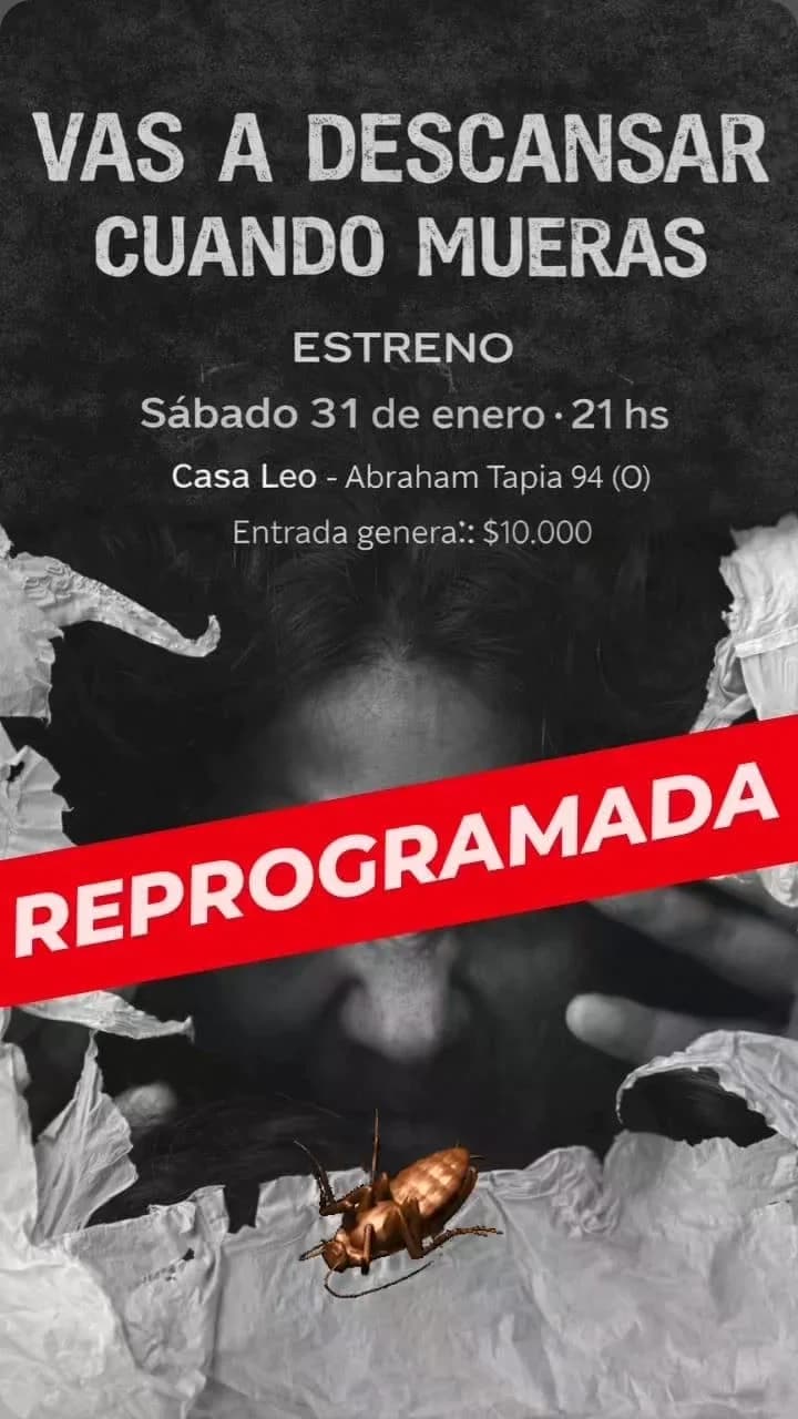 Suspendido > Vas a Descansar Cuando Mueras - Evento en San Juan