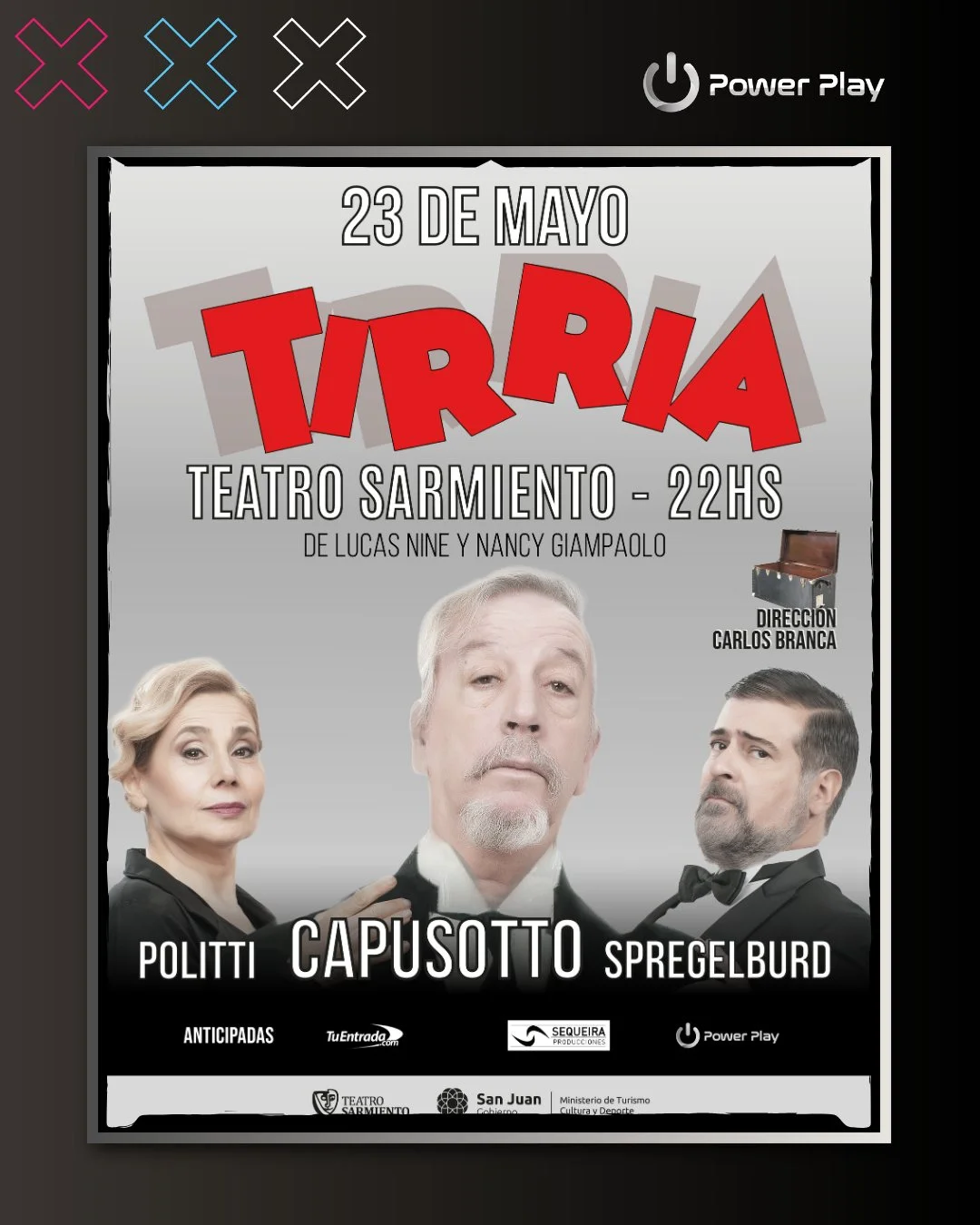 Diego Capusotto, Andrea Politti & Rafael Spregelburd presentan: "Tirria" - Evento en San Juan