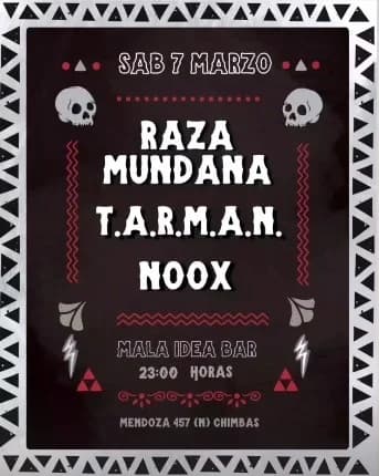 Raza Mundana | T.A.R.M.A.N | Noox - Evento en San Juan
