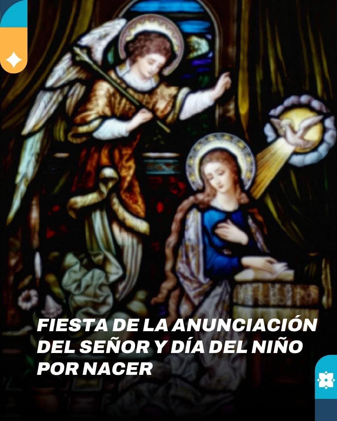 Fiesta de la Anunciacion del Señor & Dia del Niño por Nacer