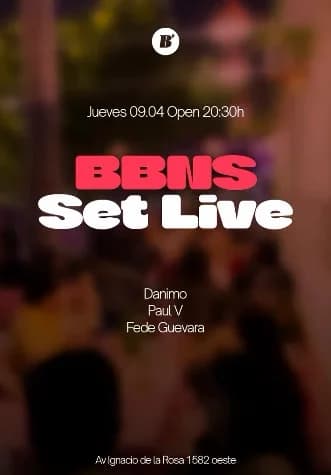 Bbns Set Live - Danimo | Paul V | Fede Guevara
