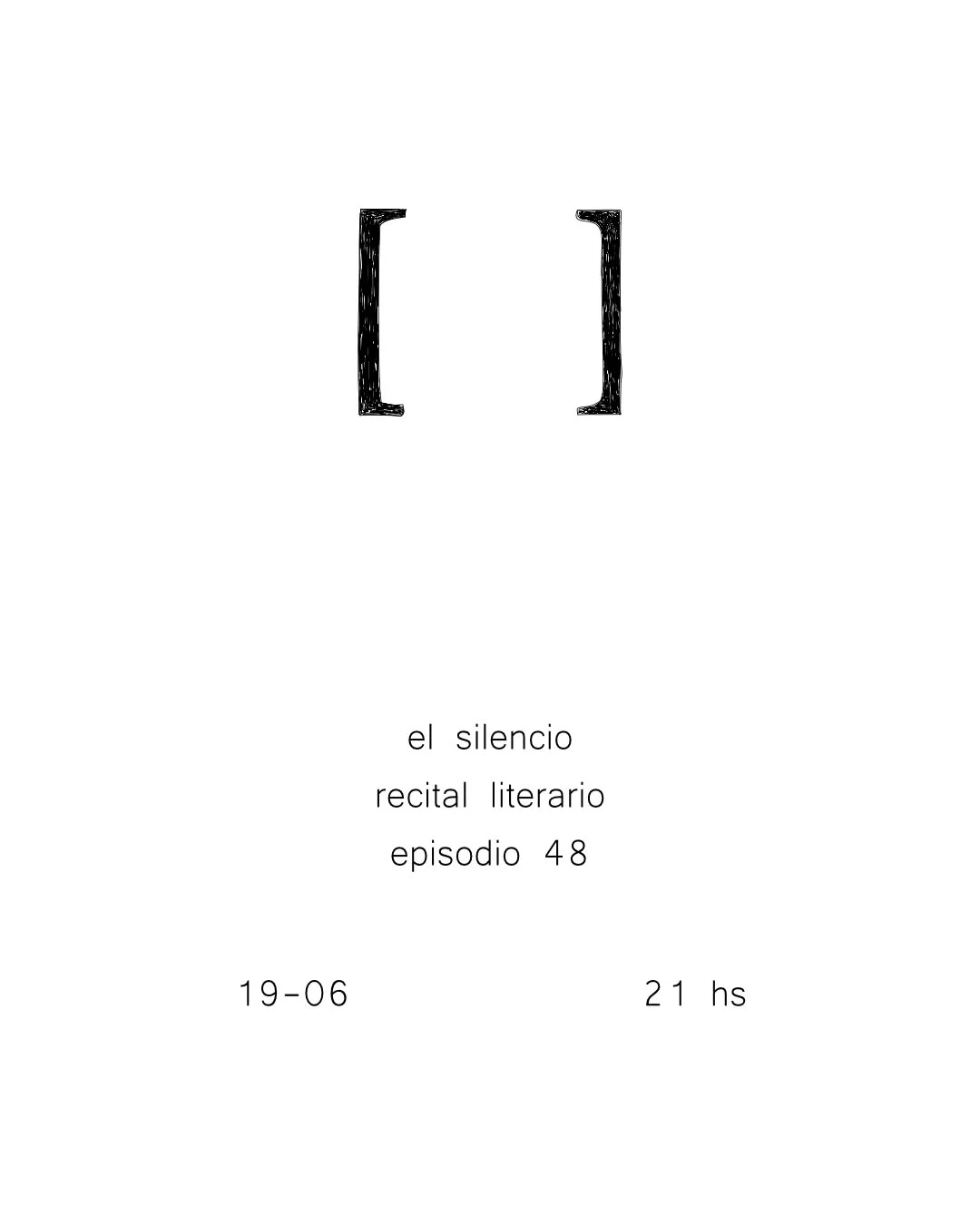 El Silencio: Recital Literario - Episodio 48