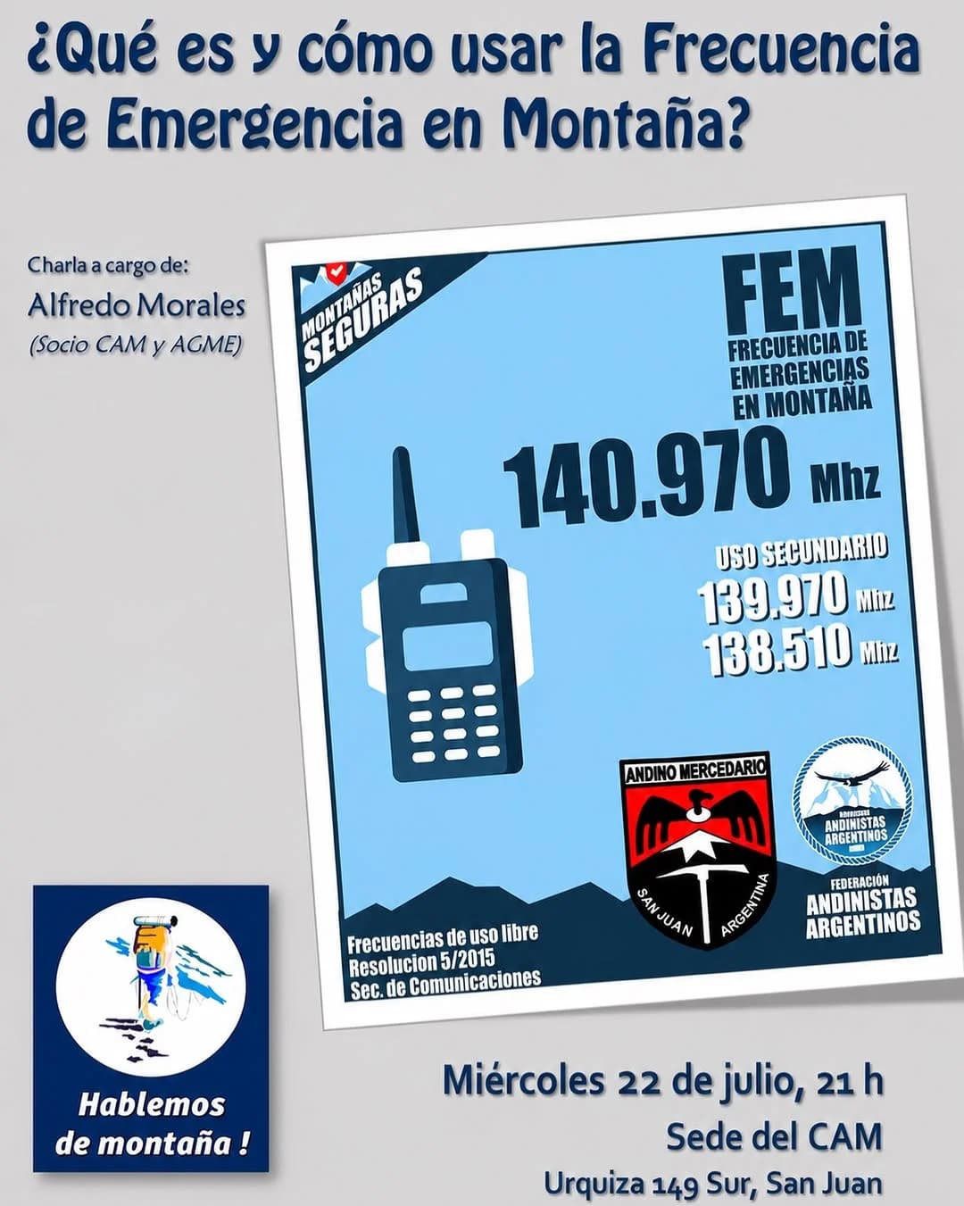 ¿Que es y Como Usar la Frecuencia de Emergencia en Montaña? — Conferencias