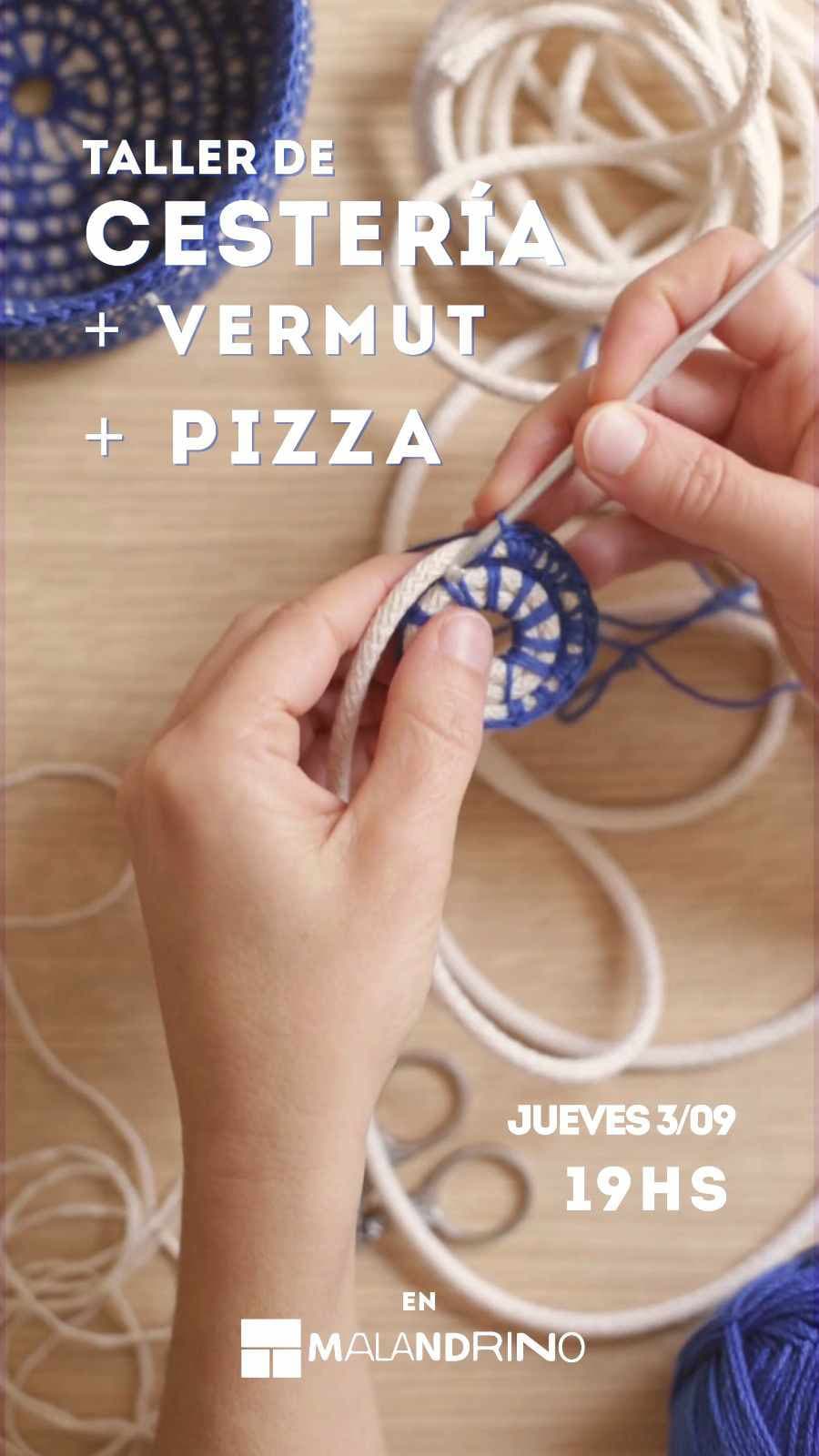 Taller de Cesteria +Vermut + Pizza