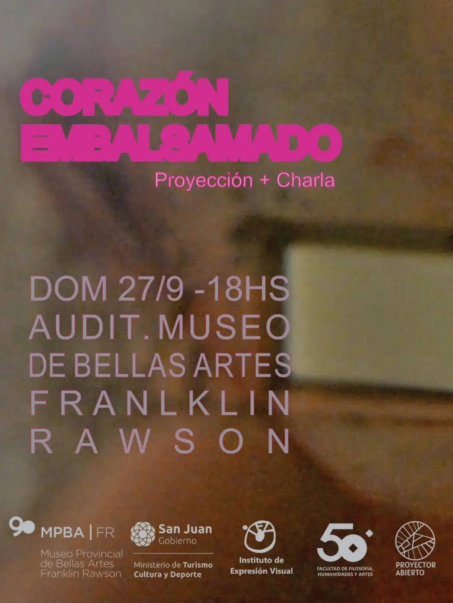 Corazon Embalsamado - Proyeccion + Charla