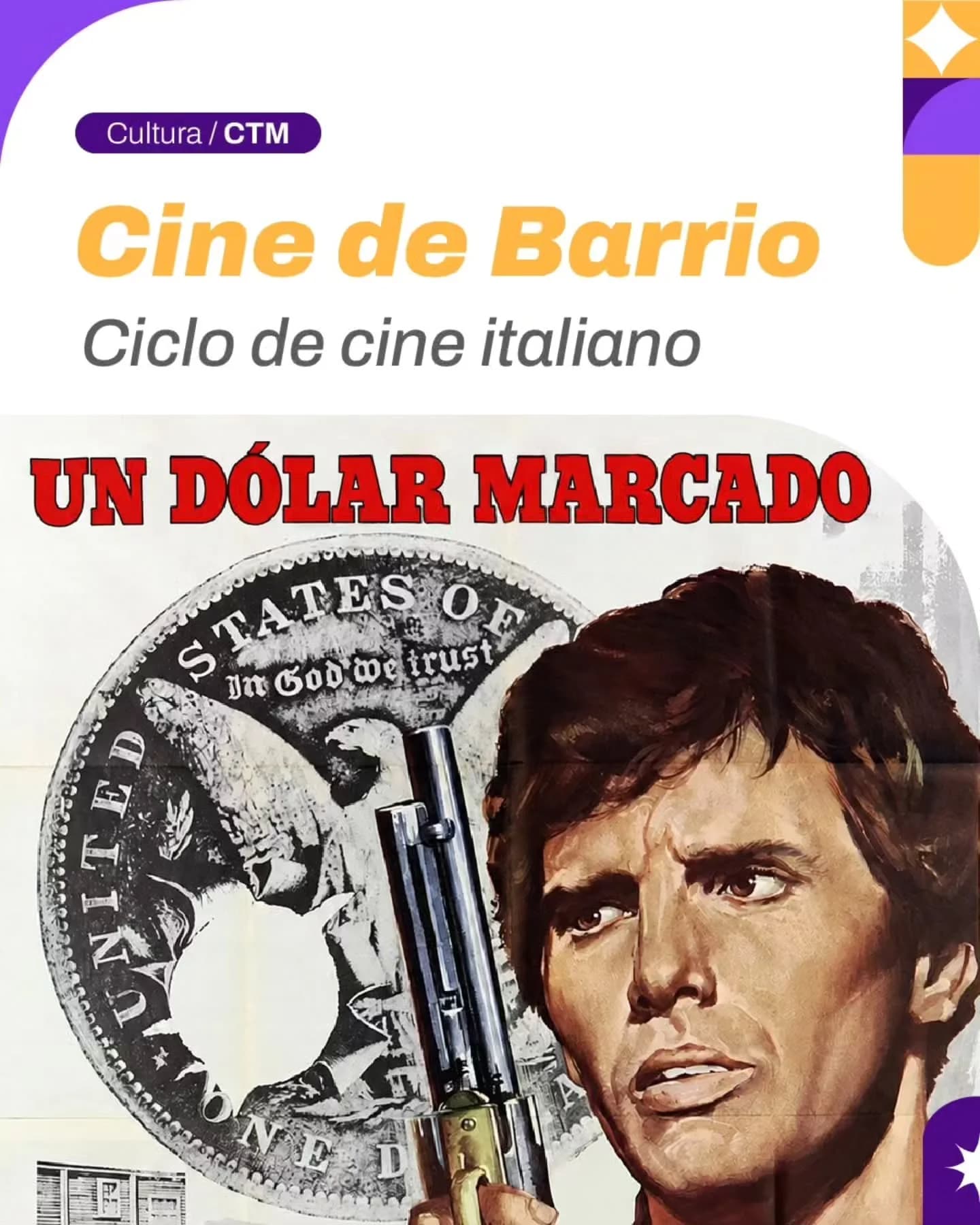 Cine de Barrio - Ciclo de Cine Italiano: "Un Dolar Marcado"